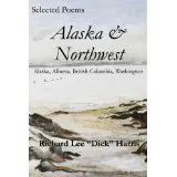 Alaska and Northwest by Richard Lee "Dick" Harris